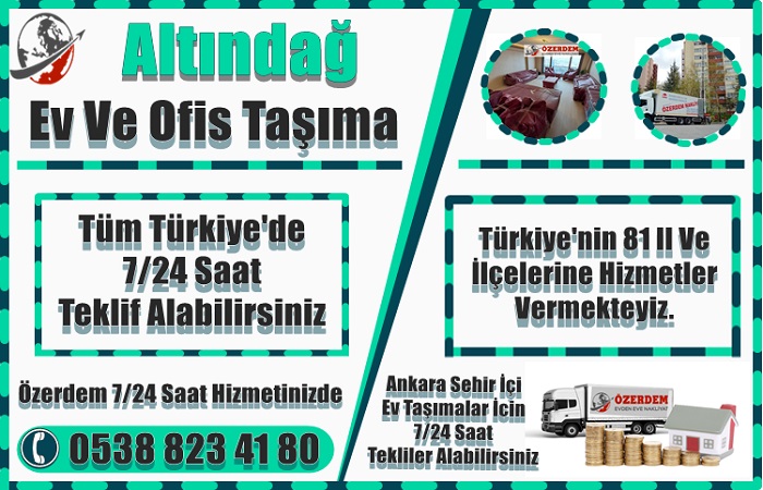 Neden Altındağ Evden Eve Nakliyat ve Özerdem Nakliyat Tercih Edilmeli?
