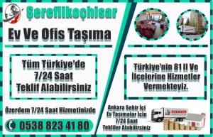 Şereflikoçhisar Evden Eve Nakliyat