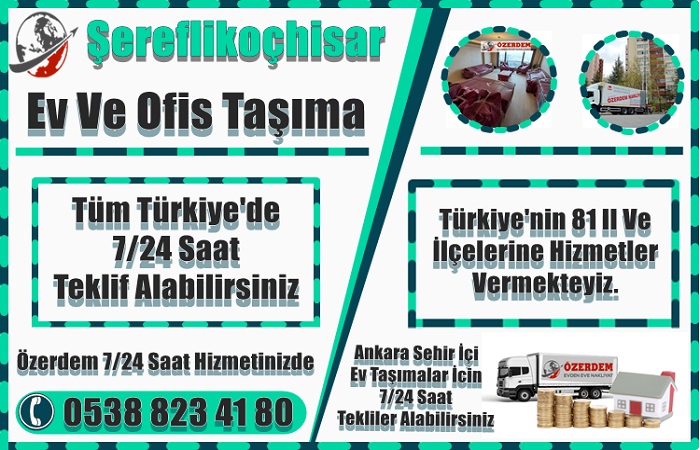 Şereflikoçhisar Evden Eve Nakliyat